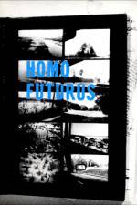 Watch Homo Futurus: A Challenge to Darwinian Thinking Myflixer