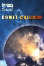 Watch Discovery Channel-Comet Collision Myflixer