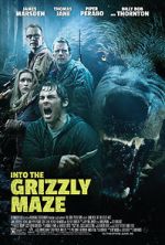 Watch Into the Grizzly Maze Myflixer