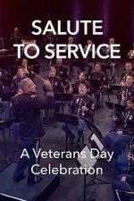 Watch Salute to Service: A Veterans Day Celebration (TV Special 2023) Myflixer