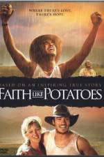 Watch Faith Like Potatoes Myflixer