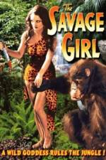 Watch The Savage Girl Myflixer