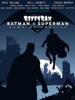 Watch Rifftrax: Batman v. Superman Myflixer