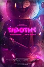 Watch Timothy Myflixer