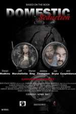 Watch Domestic Seduction Myflixer