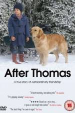 Watch After Thomas Myflixer