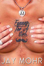 Watch Jay Mohr: Funny for a Girl Myflixer