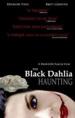 Watch The Black Dahlia Haunting Myflixer