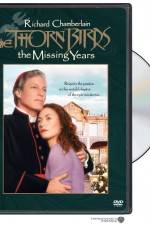 Watch The Thorn Birds The Missing Years Myflixer