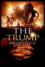 Watch The Trump Prophecy Myflixer
