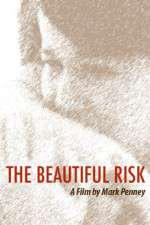 Watch The Beautiful Risk Myflixer