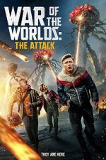 Watch War of the Worlds: The Attack Myflixer