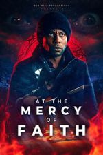 Watch At the Mercy of Faith (Proof of Concept) (Short 2025) Myflixer