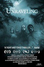 Watch The Unraveling Myflixer