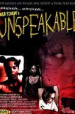Watch Unspeakable Myflixer