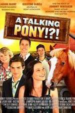 Watch A Talking Pony!?! Myflixer