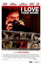 Watch I Love Your Work Myflixer