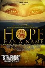 Watch Hope Has a Name Myflixer