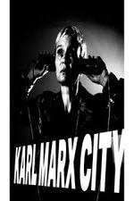 Watch Karl Marx City Myflixer