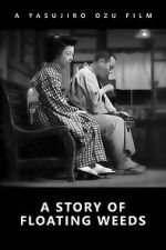 Watch A Story of Floating Weeds Myflixer