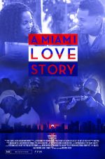 Watch A Miami Love Story Myflixer