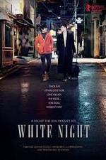 Watch White Night Myflixer