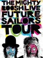 Watch The Mighty Boosh Live: Future Sailors Tour Myflixer