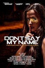 Watch Don\'t Say My Name Myflixer
