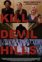 Watch Kill Devil Hills Myflixer