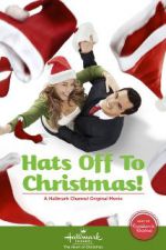 Watch Hats Off to Christmas! Myflixer