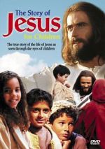 Watch The Story of Jesus for Children Myflixer