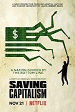 Watch Saving Capitalism Myflixer