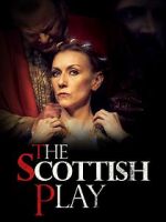 Watch The Scottish Play Myflixer