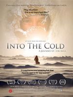 Watch Into the Cold: A Journey of the Soul Myflixer