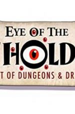 Watch Eye of the Beholder: The Art of Dungeons & Dragons Myflixer
