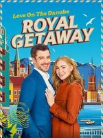 Watch Love on The Danube Royal Getaway Myflixer