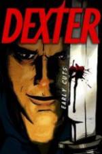 Watch Dexter: Early Cuts FanEdit Myflixer