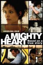 Watch A Mighty Heart Myflixer