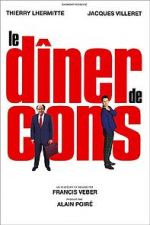 Watch Le D�ner de Cons Myflixer