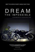 Watch Dream the Impossible Myflixer
