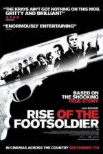 Watch Rise of the Footsoldier Myflixer