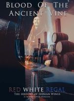 Watch Blood of the Ancient Vine Myflixer