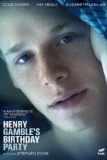 Watch Henry Gamble's Birthday Party Myflixer