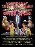 Watch The Interplanetary Surplus Male and Amazon Women of Outer Space Myflixer