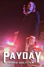 Watch Payday Myflixer