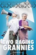 Watch Two Raging Grannies Myflixer