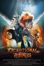 Watch Exceptional Beings Myflixer