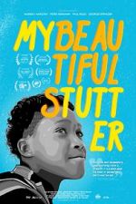 Watch My Beautiful Stutter Myflixer
