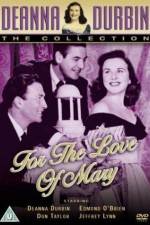 Watch For the Love of Mary Myflixer