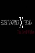 Watch Street Fighter X Tekken The Devil Within Myflixer